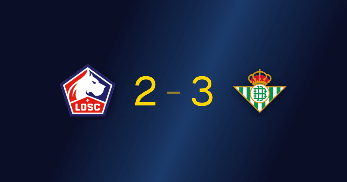 Lille 2-3 Real Betis: el Betis festeja su debut en Champions con una remontada